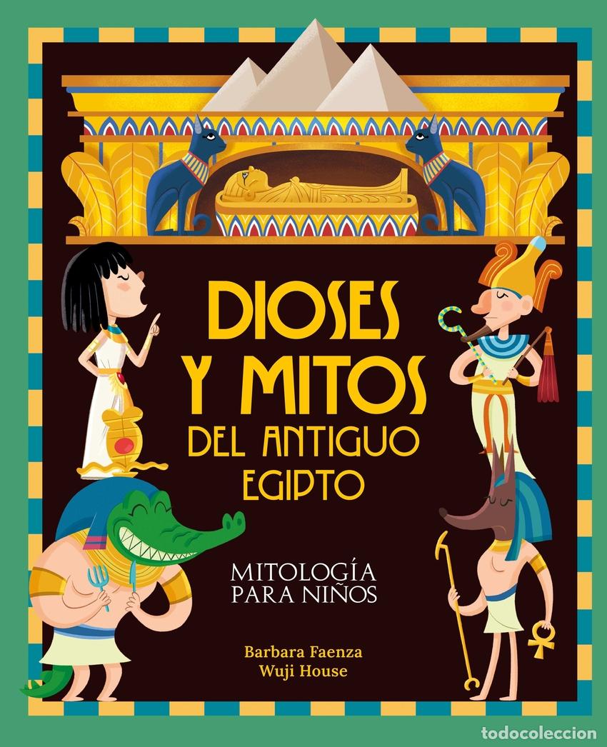 Libros: Dioses y mitos del antiguo Egipto - Faenza, Barbara - Foto 1