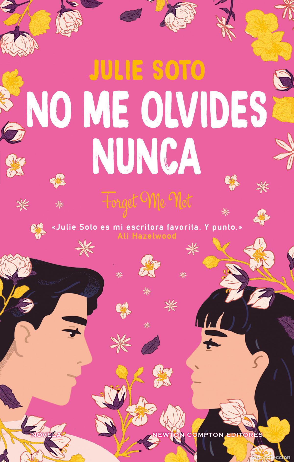 B&uuml;cher: No me olvides nunca - Soto, Julie