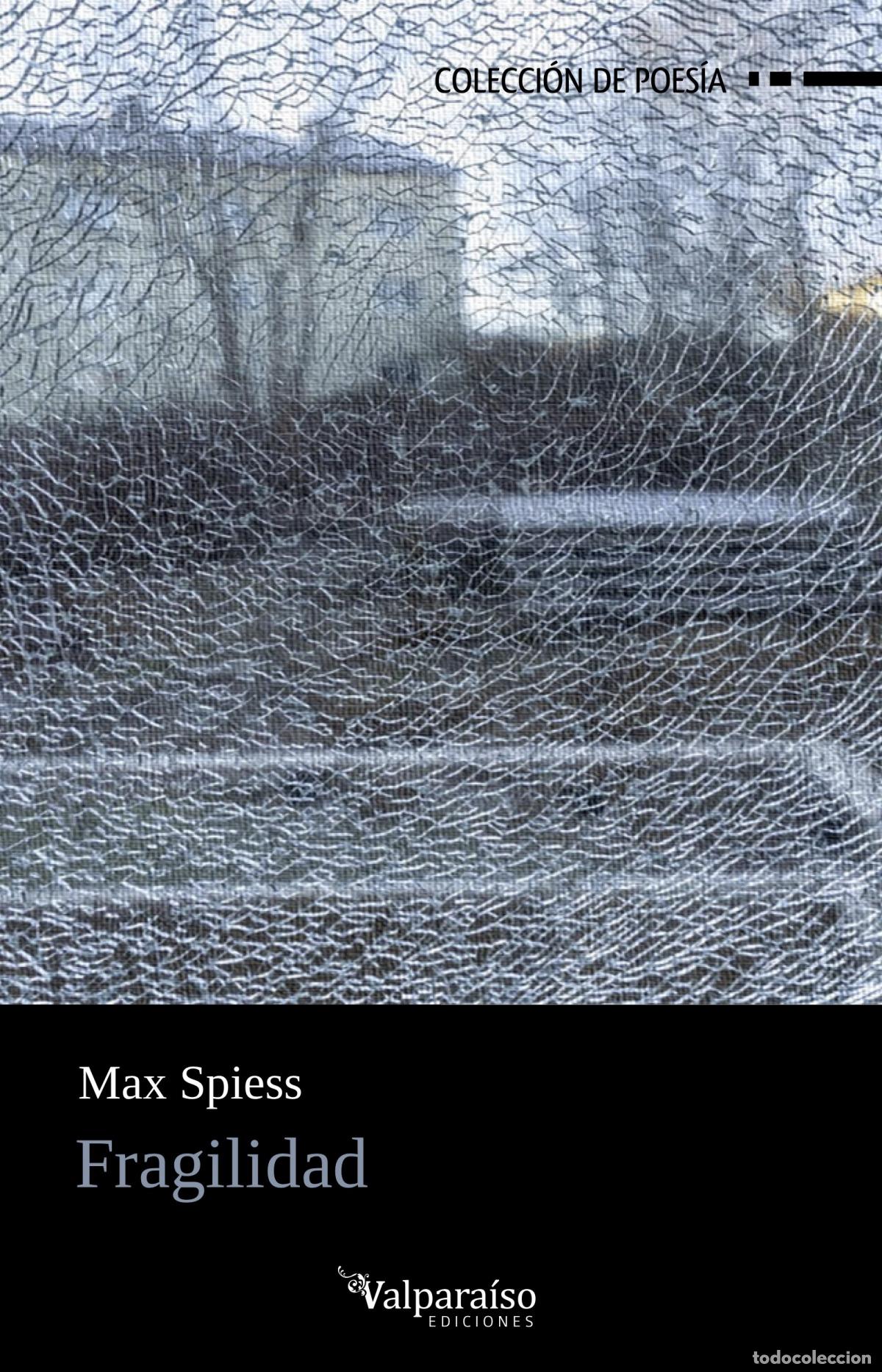Libros: FRAGILIDAD - SPIESS, MAX - Foto 1