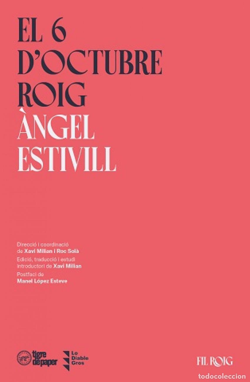 Livros: 6 D'OCTUBRE ROIG, EL - ESTIVILL, ANGEL