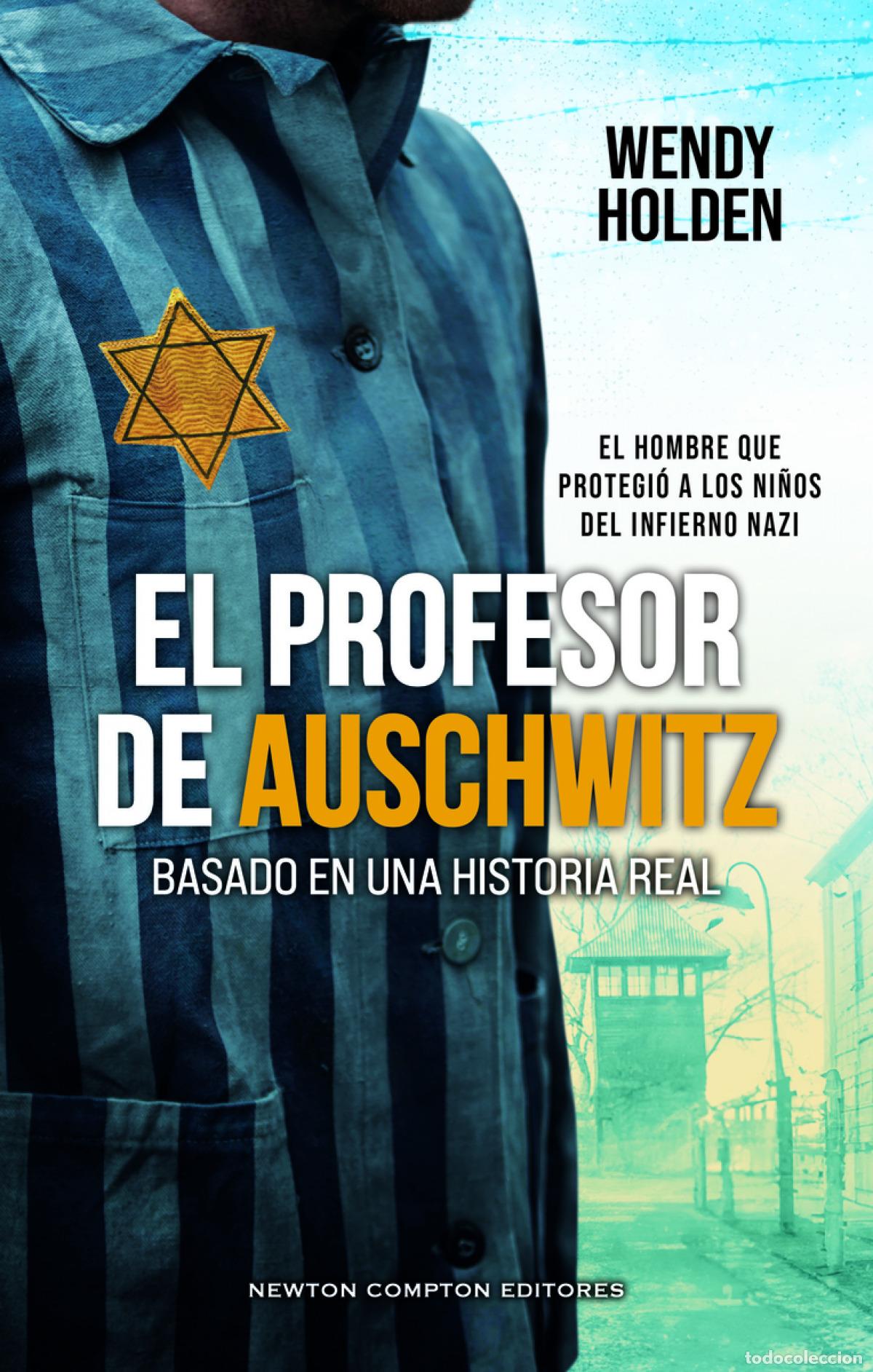 Libros: PROFESOR DE AUSCHWITZ,EL - HOLDEN,WENDY - Foto 1