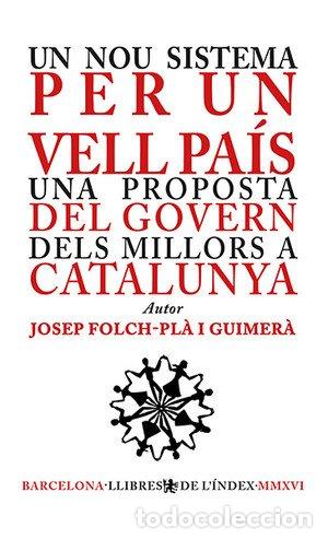 Libros: UN NOU SISTEMA PER UN VELL PA&Iacute;S - Folch pl&agrave; I Guimer&agrave;, Josep