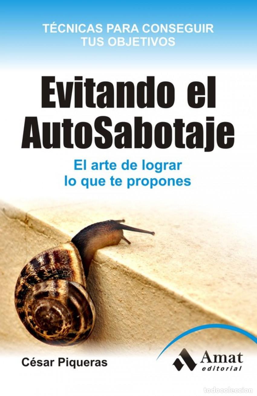 Libros: EVITANDO EL AUTOSABOTAJE - Piqueras, Cesar - Foto 1