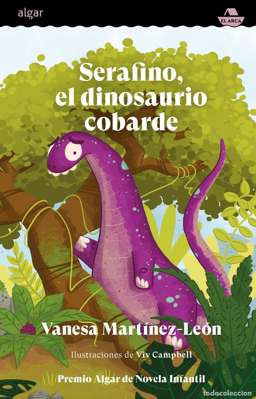 Libros: SERAFINO, EL DINOSAURIO COBARDE - Martinez Leon, Vanesa