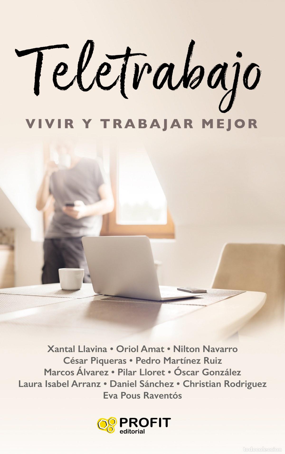 Libros: TELETRABAJO: VIVIR Y TRABAJAR MEJOR - Llavina Aguilar, Xantal