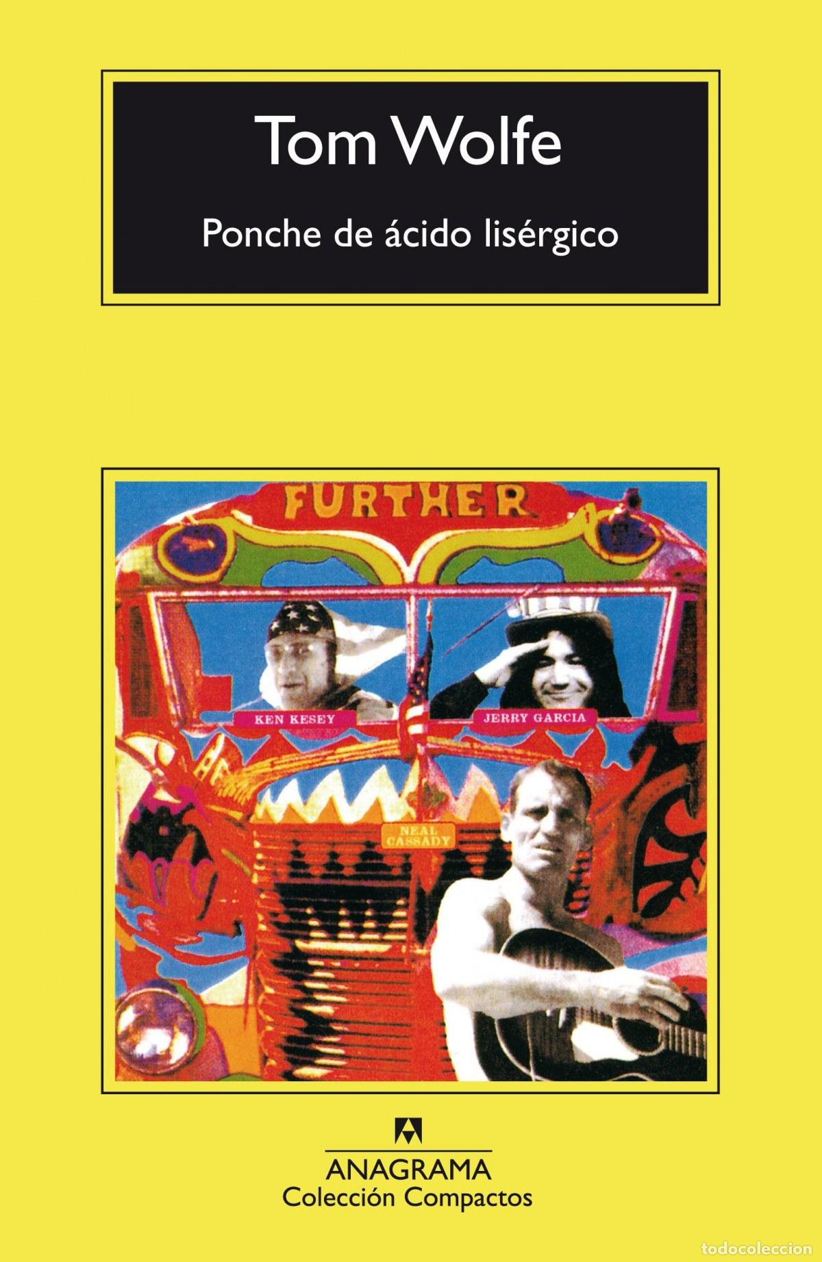 Libros: PONCHE DE &Aacute;CIDO LIS&Eacute;RGICO - Wolfe, Tom - Foto 1