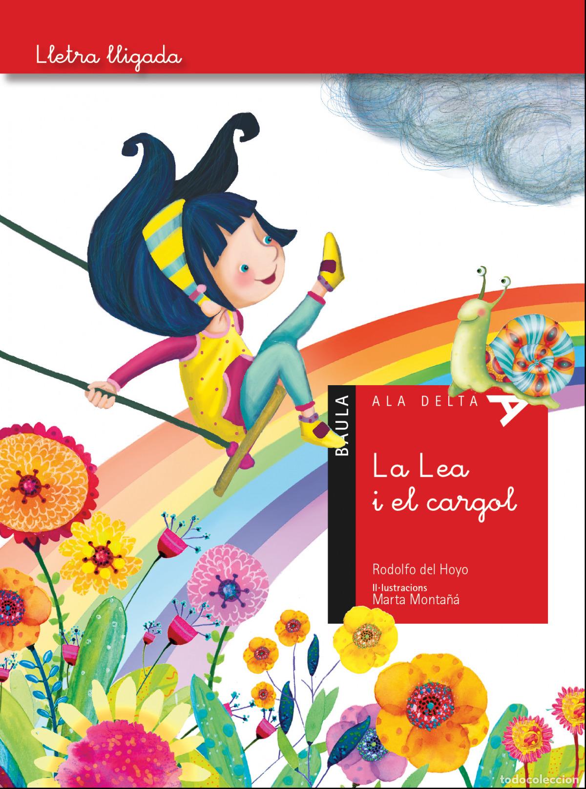 Libri: LA LEA I EL CARGOL - Del Hoyo, Rodolfo