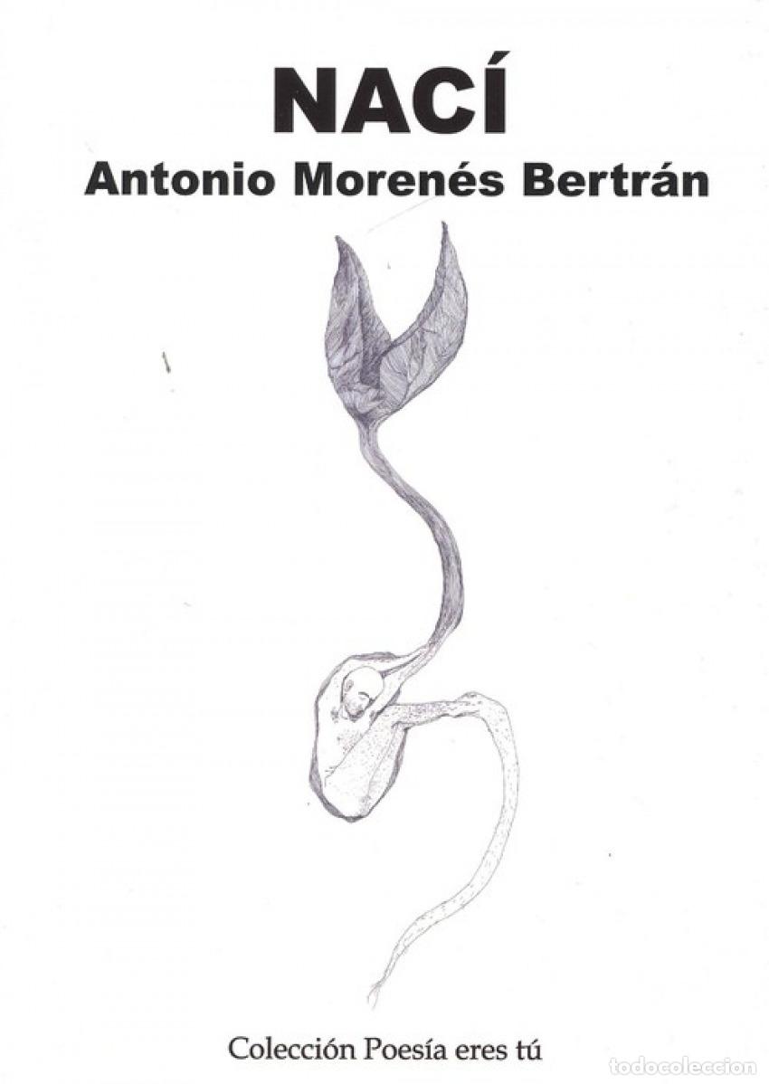 Libros: NAC&Iacute; - Morenes Bertr&aacute;n, Antonio - Foto 1