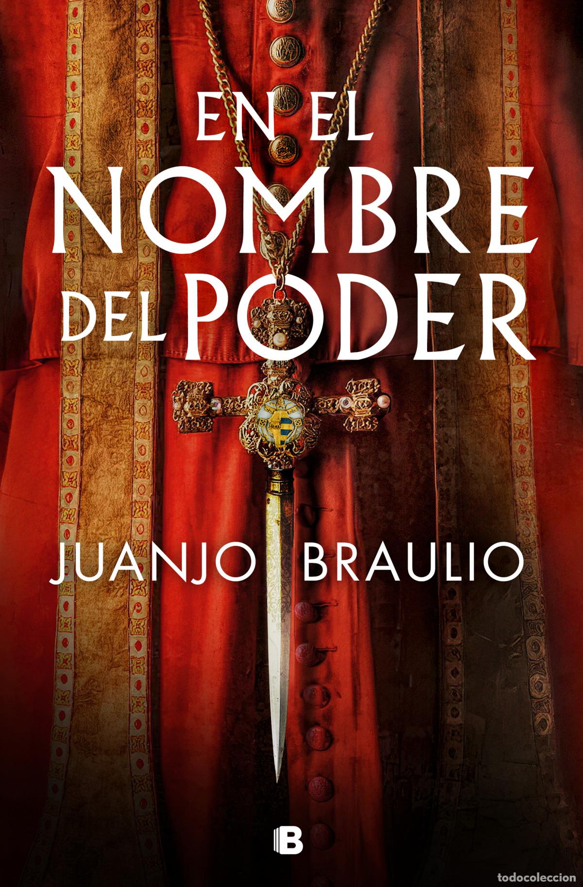 Libros: EN EL NOMBRE DEL PODER - Braulio, Juanjo - Foto 1