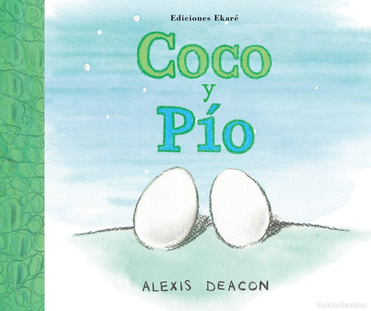 Libros: COCO Y PIO - Deacon, Alexis - Foto 1