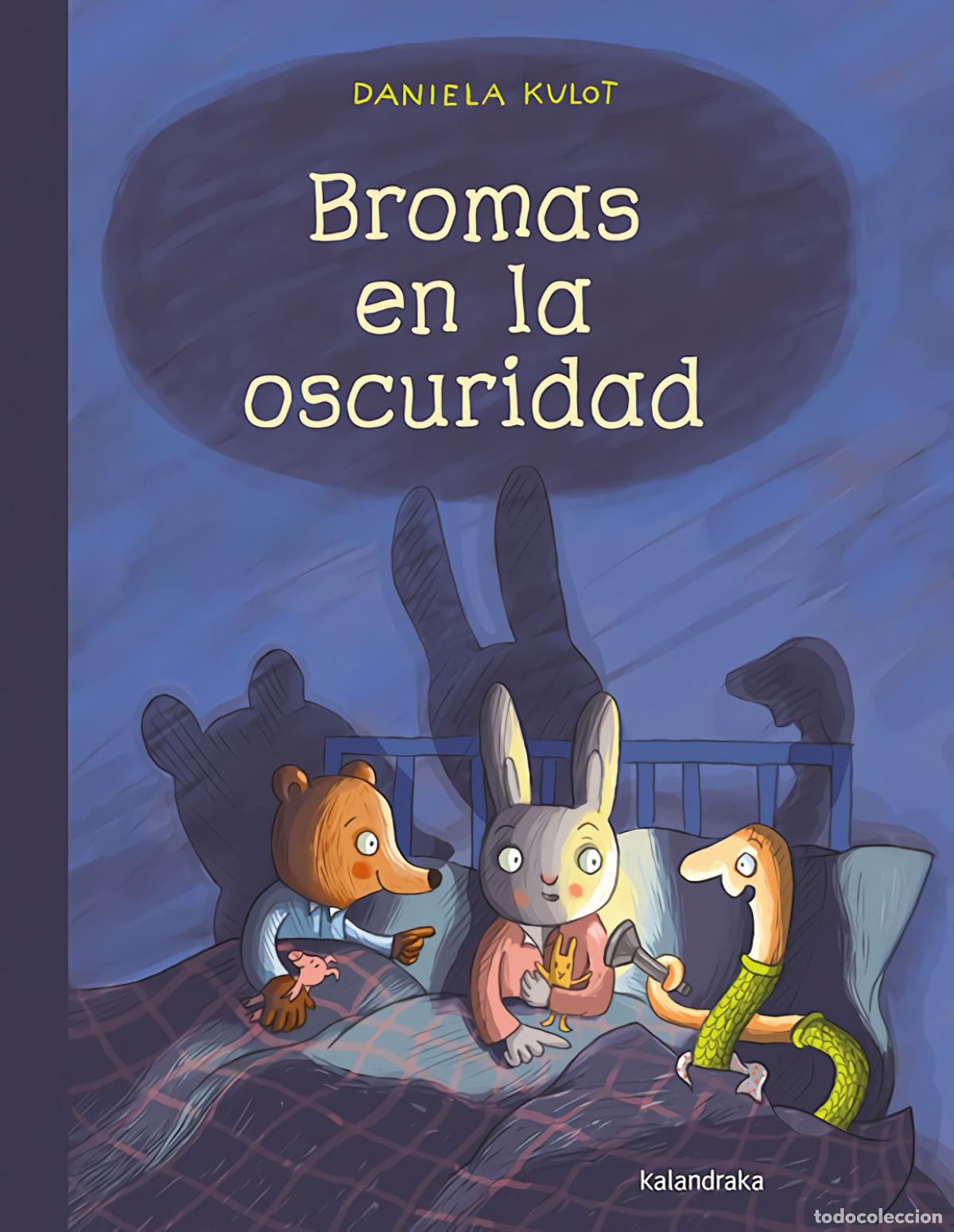 Libros: BROMAS EN LA OSCURIDAD - Kulot, Daniela - Foto 1