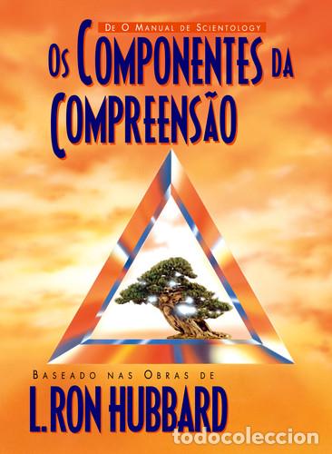 Libros: OS COMPOMENTES DA COMPREENS&Atilde;O - Ron Hubbard, L - Foto 1