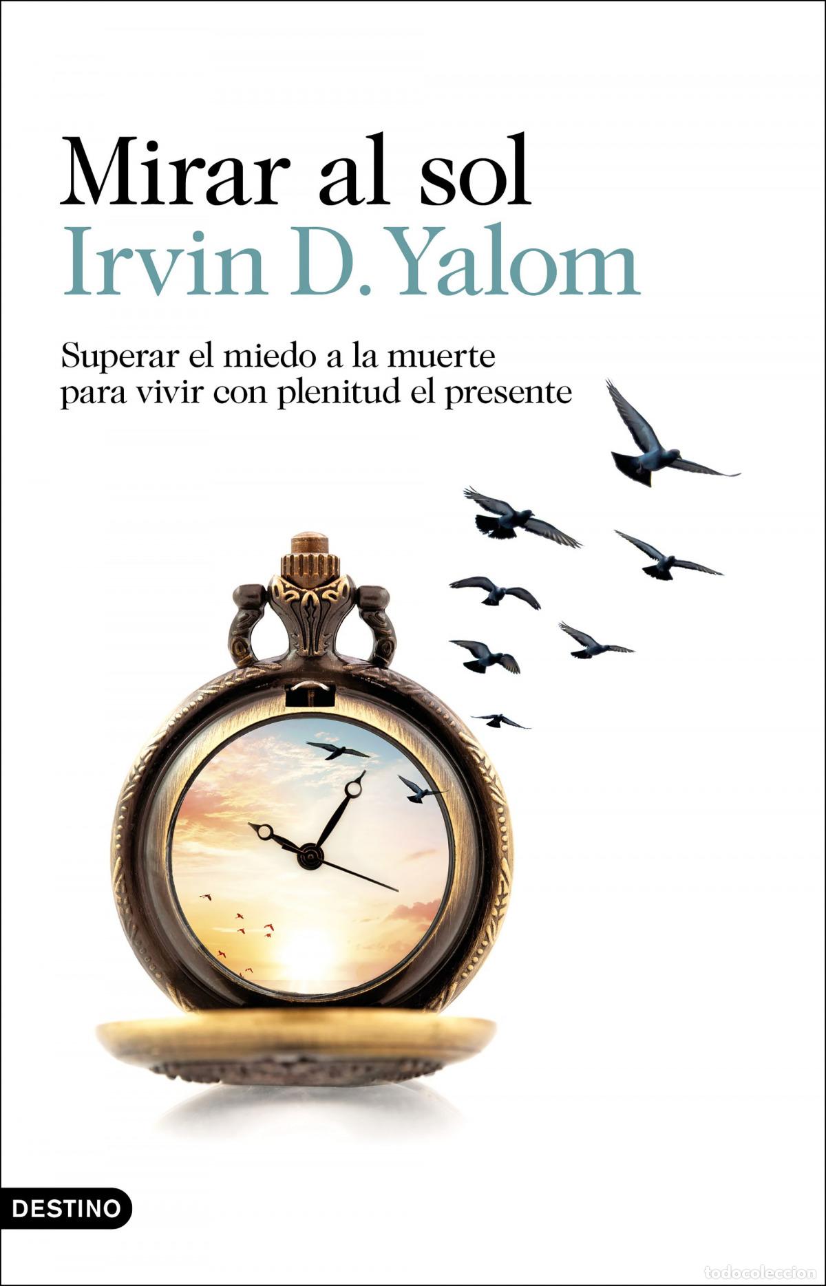 Libros: MIRAR AL SOL - Yalom, Irvin D - Foto 1