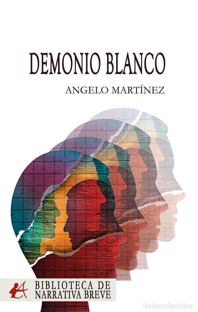 Libros: DEMONIO BLANCO - MART&Iacute;NEZ, ANGELO - Foto 1