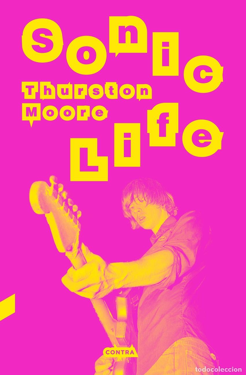 Libros: SONIC LIFE - Moore, Thurston - Foto 1