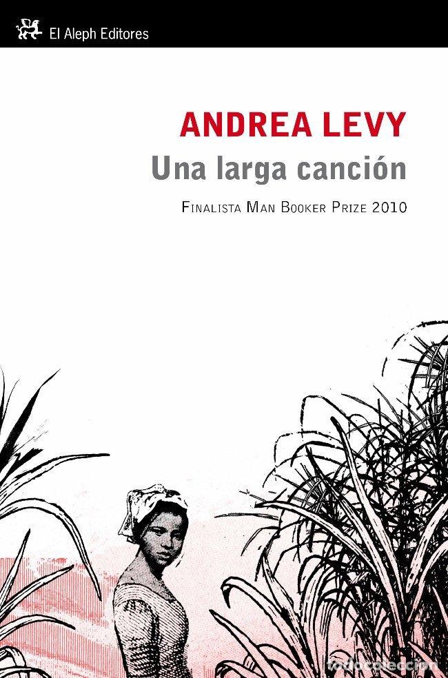 Libros: LA LARGA CANCI&Oacute;N - Andrea Levy - Foto 1