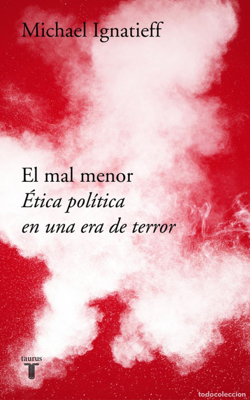 Libros: EL MAL MENOR - Ignatieff, Michael - Foto 1
