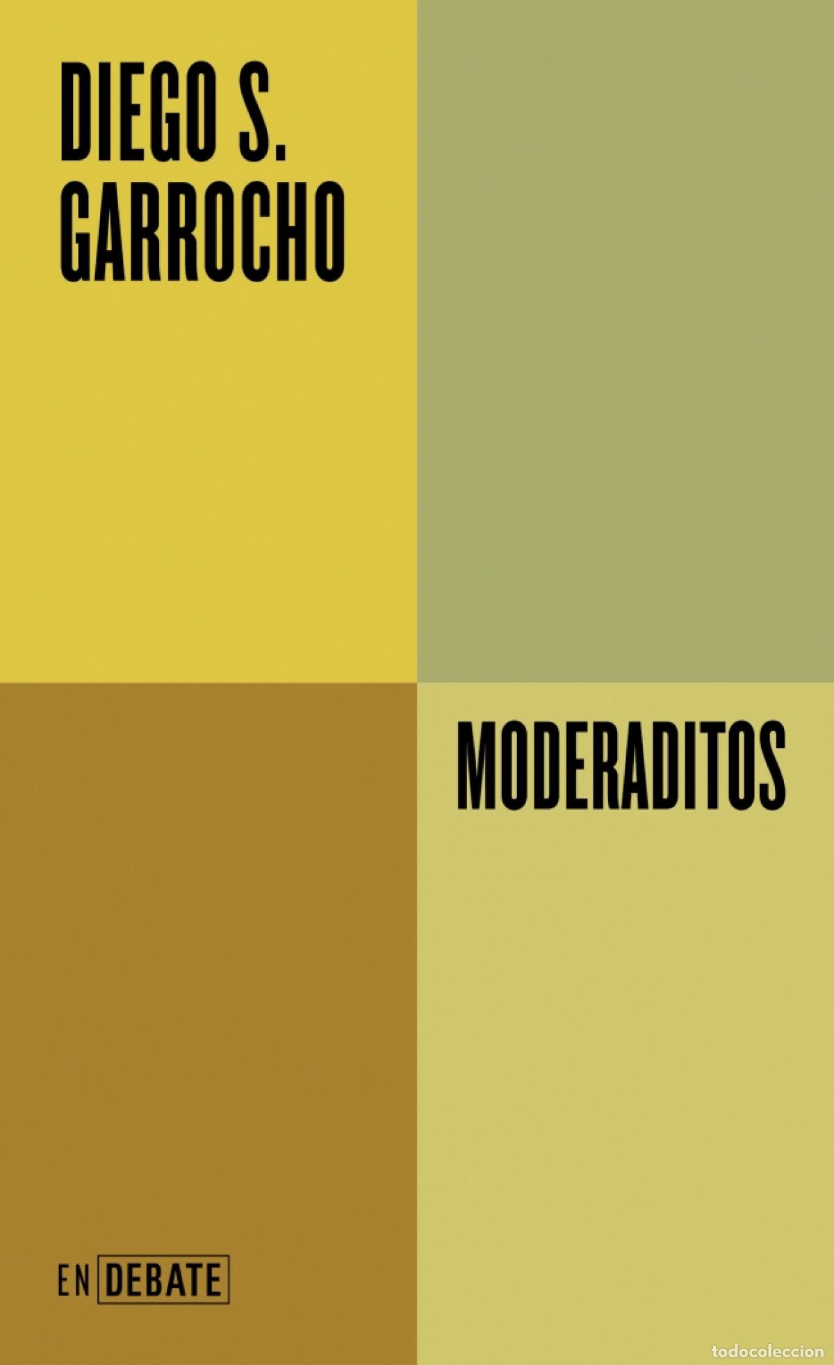 Libros: MODERADITOS - Garrocho, Diego S - Foto 1