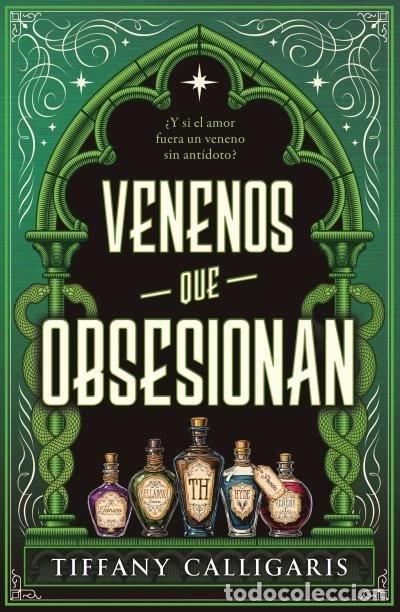 Libros: VENENOS QUE OBSESIONAN - Calligaris, Tiffany - Foto 1