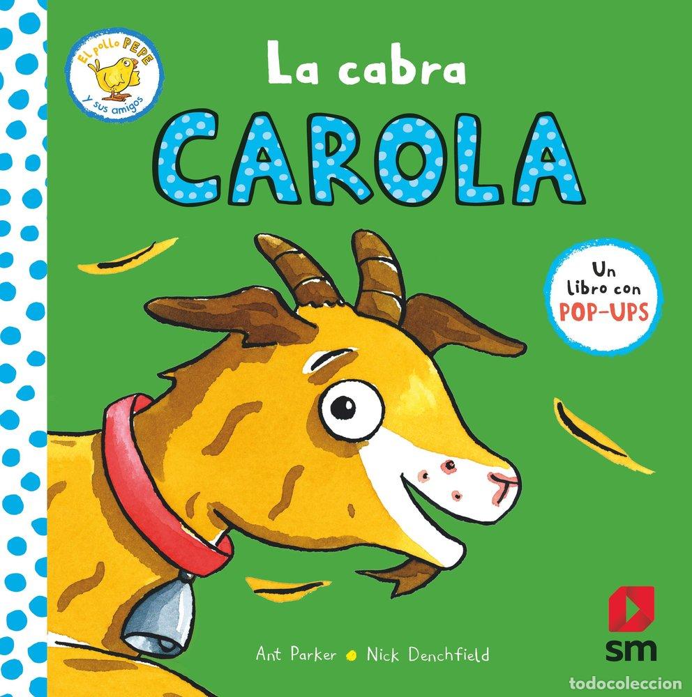 Libros: LA CABRA CAROLA - DENCHFIELD, NICK - Foto 1