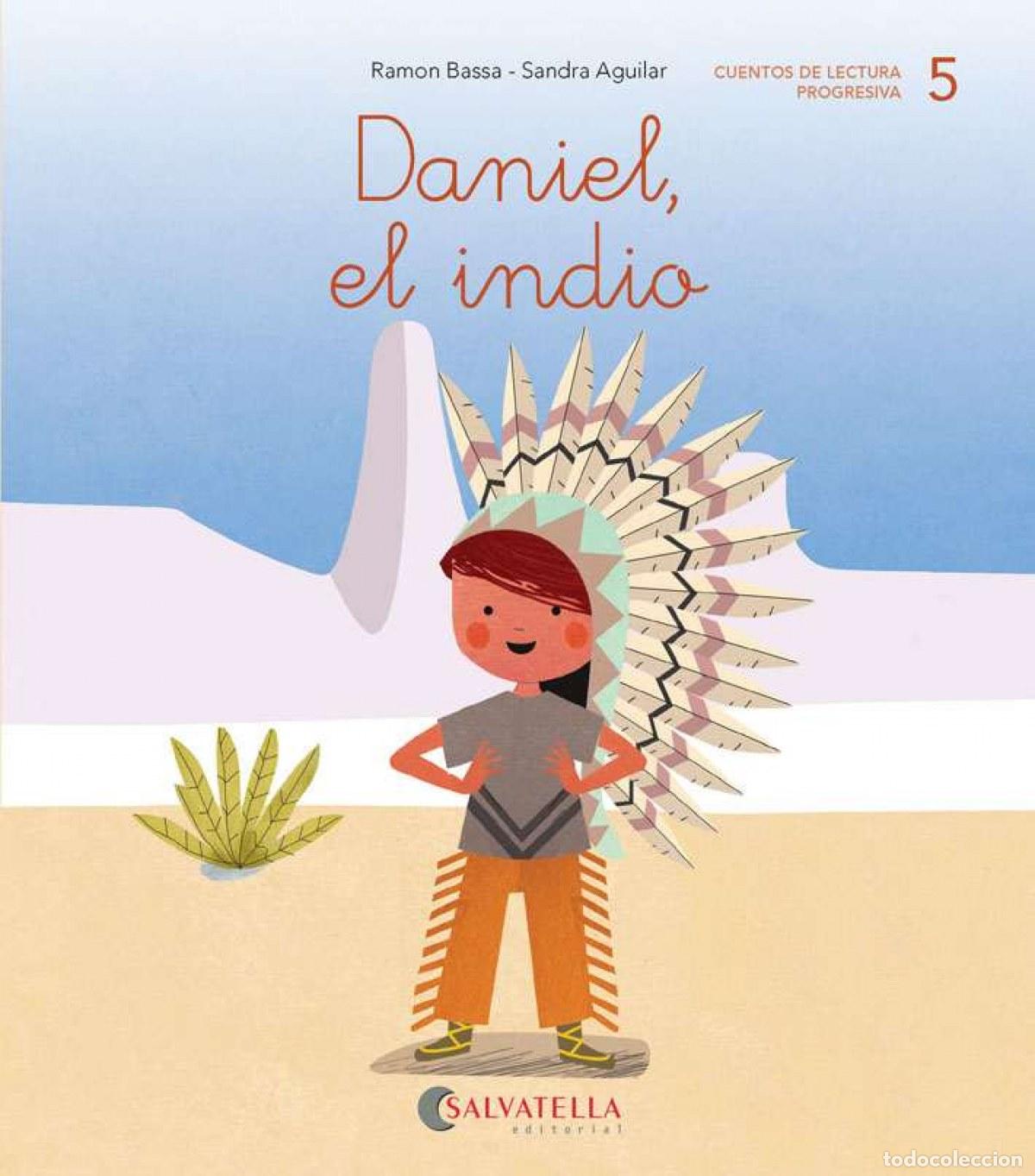 Libros: DANIEL, EL INDIO - Bassa, Ram&oacute;n - Foto 1