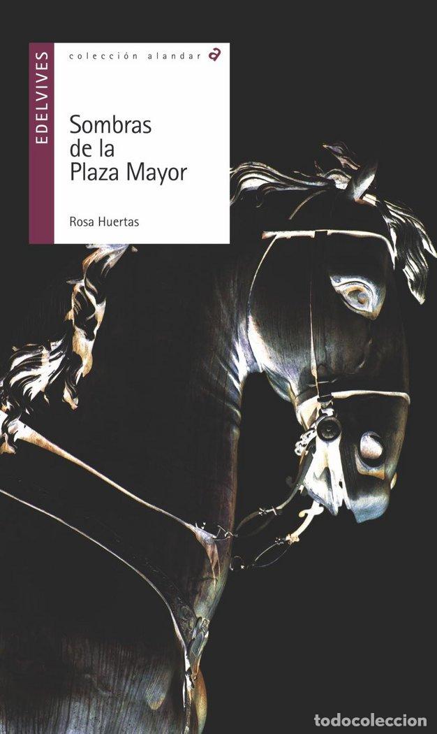 Libros: SOMBRAS DE LA PLAZA MAYOR - Huertas, Rosa