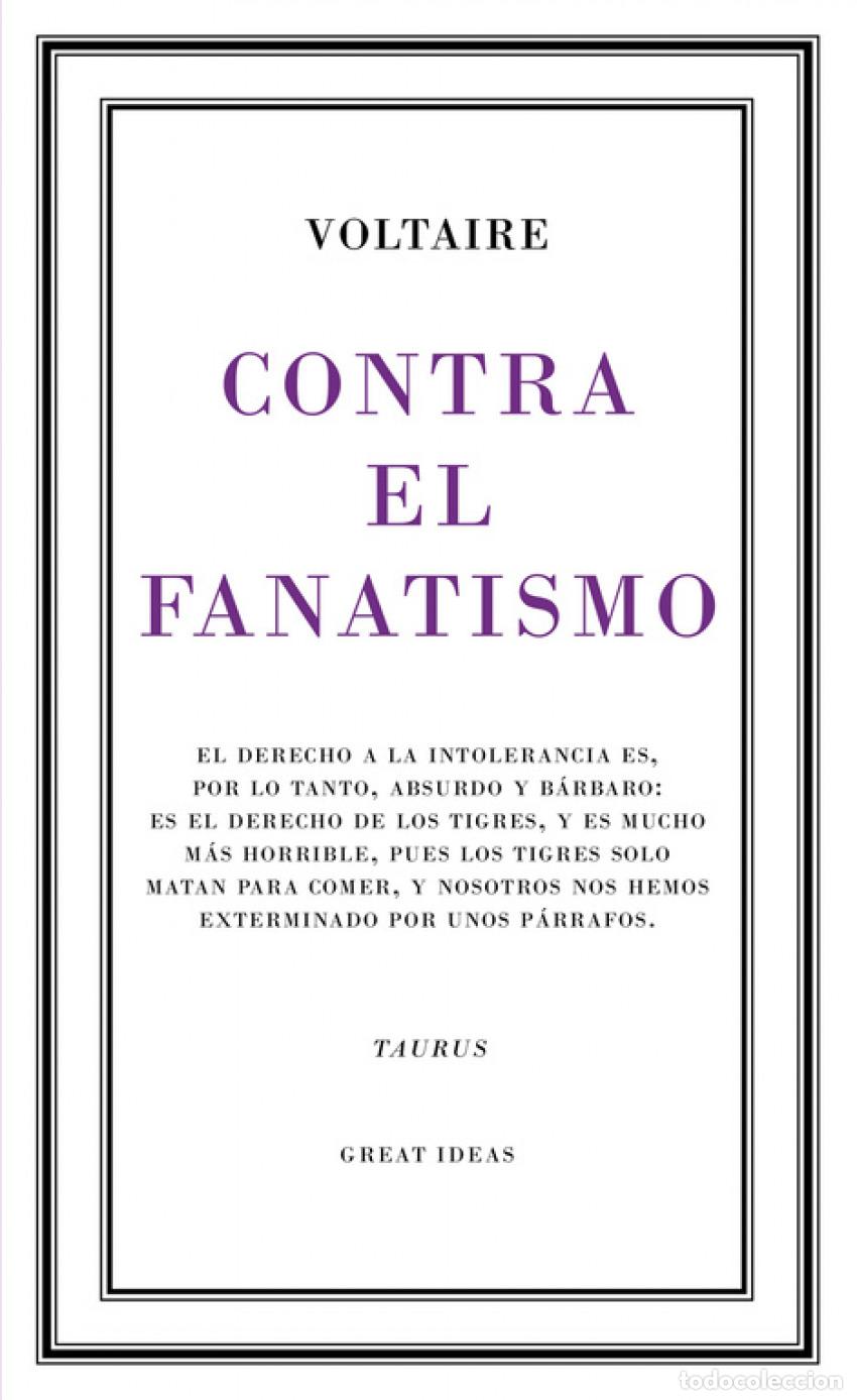 Libros: CONTRA EL FANATISMO - Voltaire - Foto 1