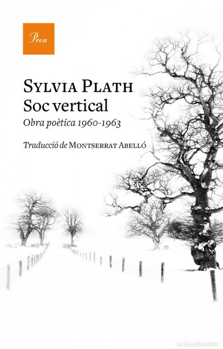 Libros: SOC VERTICAL - Plath, Sylvia - Foto 1