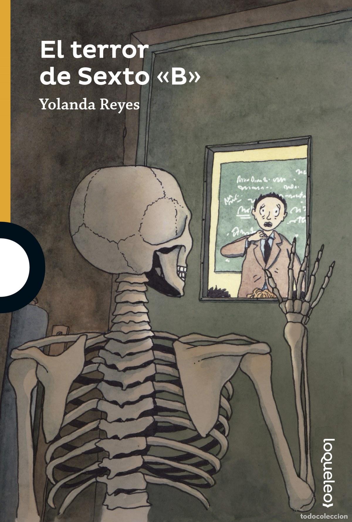 Libros: EL TERROR DE SEXTO &rdquo;B&rdquo; - Reyes, Yolanda - Foto 1