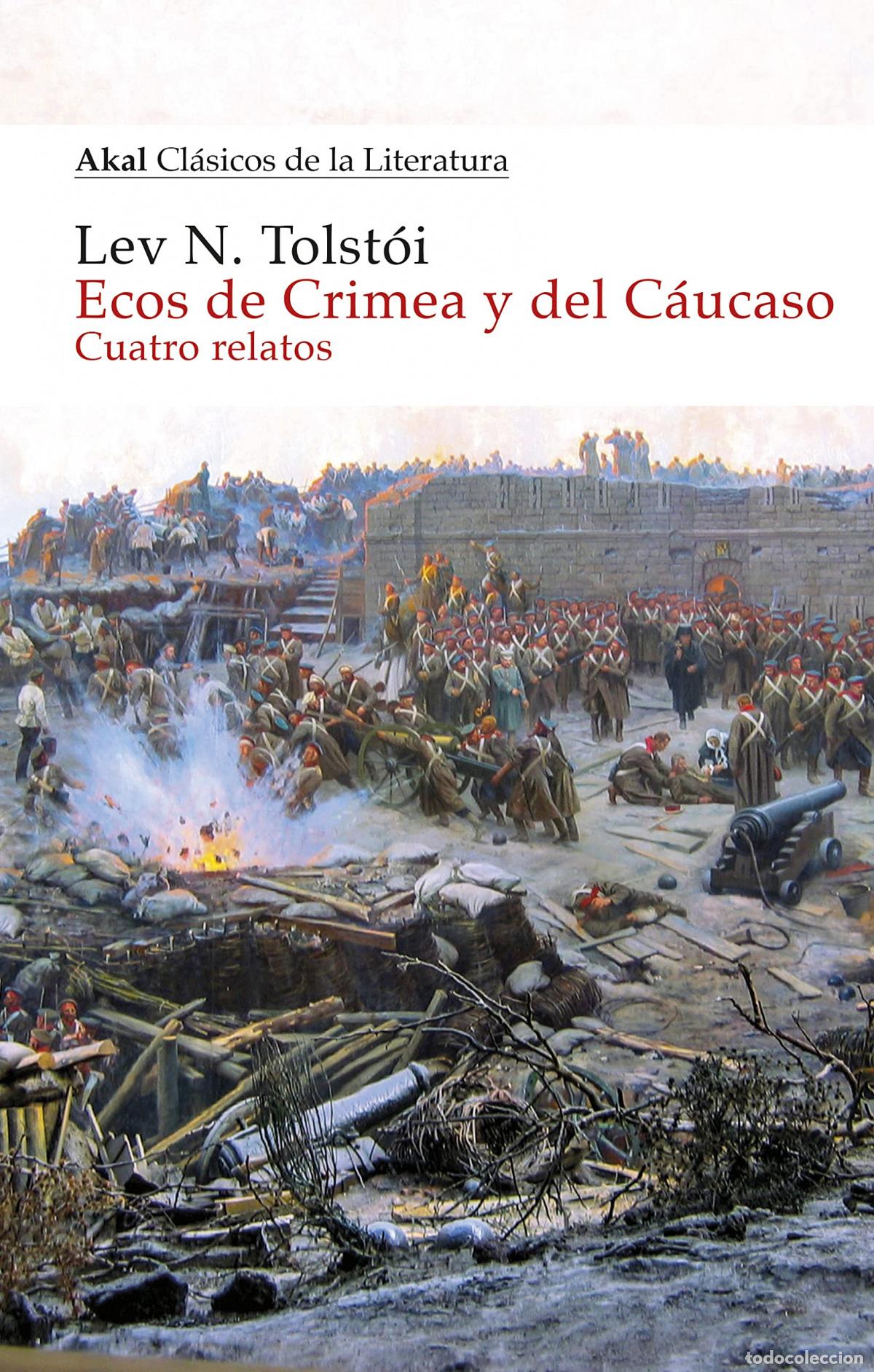 Libros: ECOS DE CRIMEA Y DEL C&Aacute;UCASO - Tolst&oacute;i, Liev N