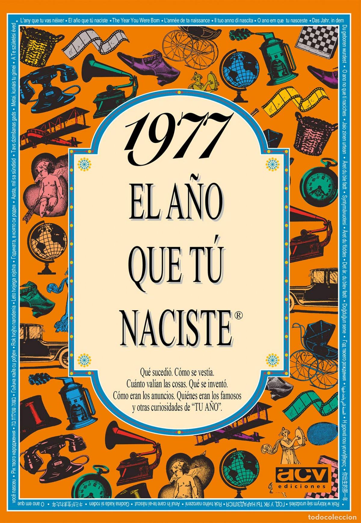 Libros: 1977 EL A&Ntilde;O QUE TU NACISTE - Collado Bascompte, Rosa - Foto 1