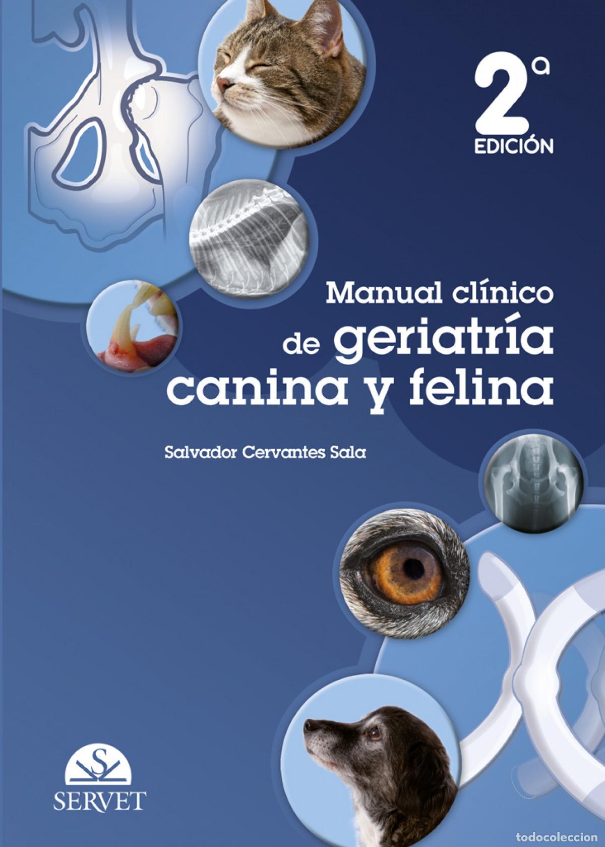 Libros: MANUAL CL&Iacute;NICO DE GERIATR&Iacute;A CANINA Y FELINA. 2.&ordf; EDICI&Oacute;N - Cervantes Sala, Salvador