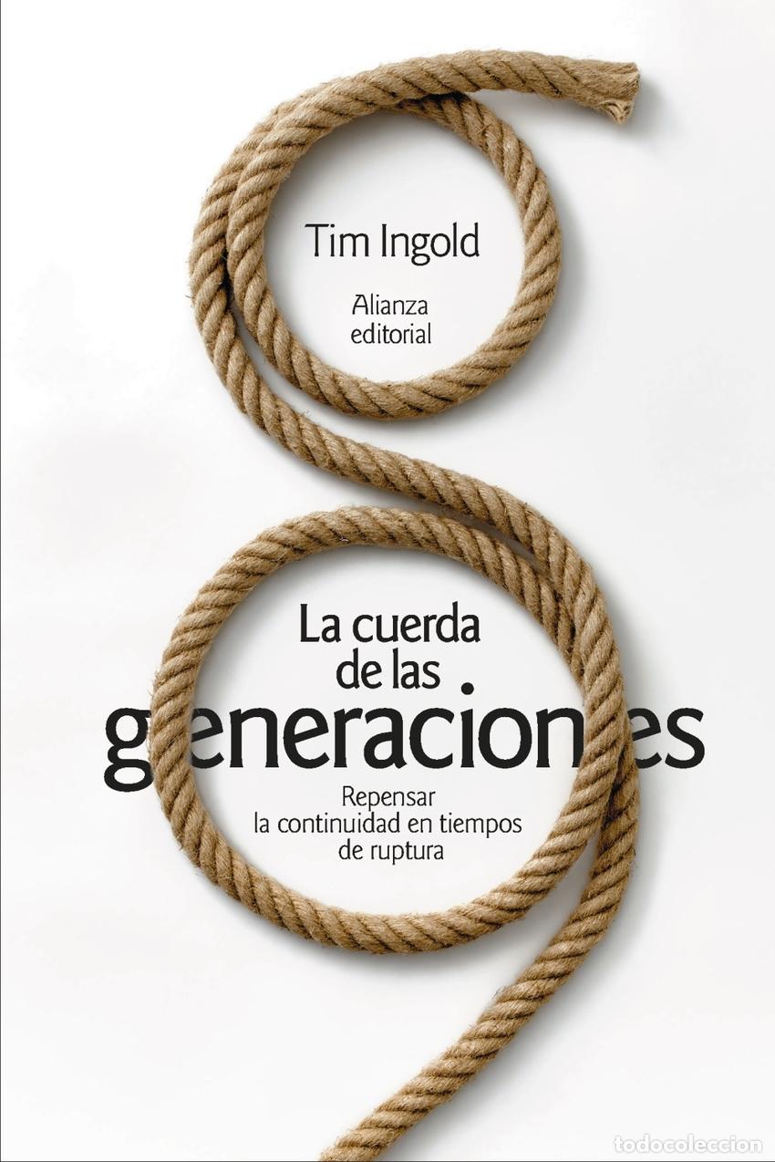 Libros: LA CUERDA DE LAS GENERACIONES - Ingold, Tim - Foto 1