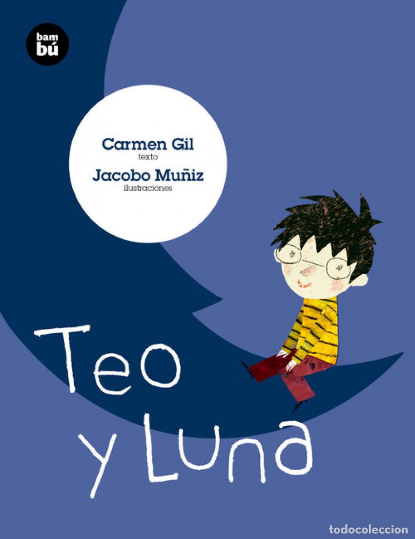 Libros: TEO Y LA LUNA - Gil, Carmen - Foto 1