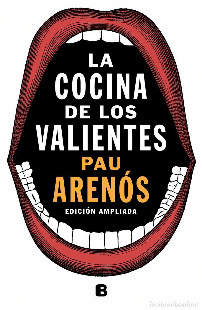 Libri: COCINA DE LOS VALIENTES - EDICION ACTUALIZADA,LA - ARENOS, PAU