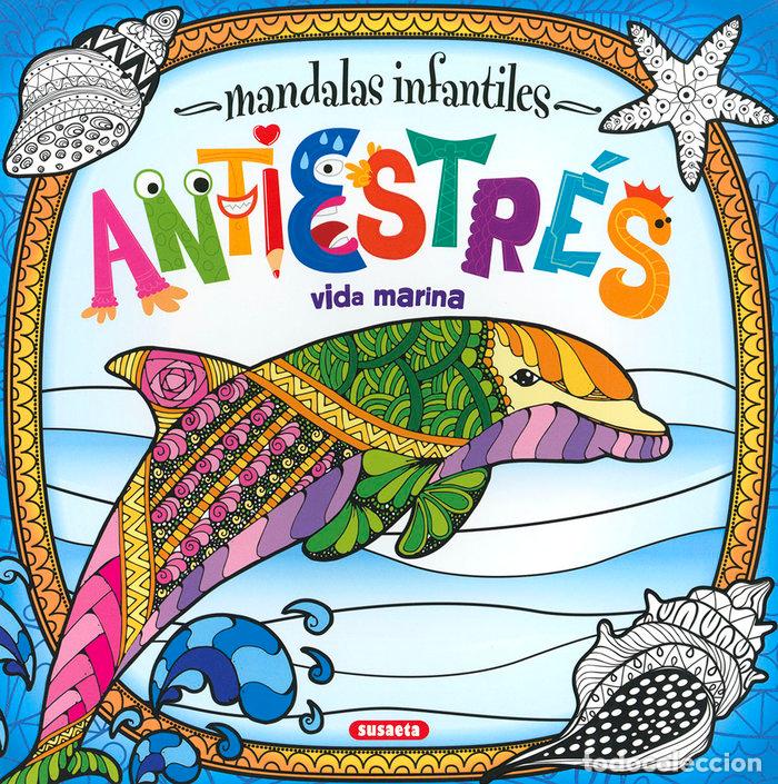 Libros: MANDALAS INFANTILES ANTIESTR&Eacute;S. VIDA MARINA - Ediciones, Susaeta