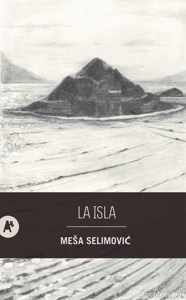 Libros: LA ISLA - Selimovi?, Me?a - Foto 1