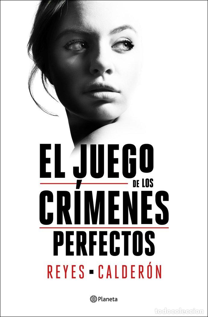 Libri: EL JUEGO DE LOS CRIMENES PERFECTOS - REYES CALDERON