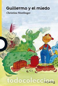 Libros: GUILLERMO Y EL MIEDO - Nostlinger, Christine - Foto 1