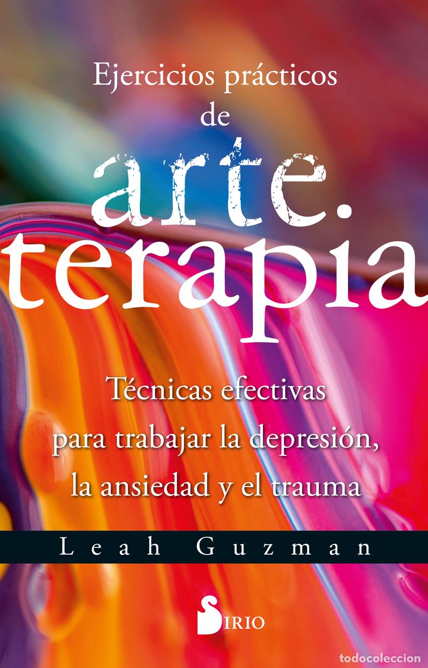 Libros: EJERCICIOS PR&Aacute;CTICOS DE ARTETERAPIA - Guzman, Leah - Foto 1