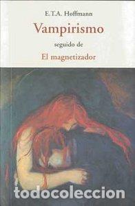 Libros: VAMPIRISMO - HOFFMANN, E T A - Foto 1