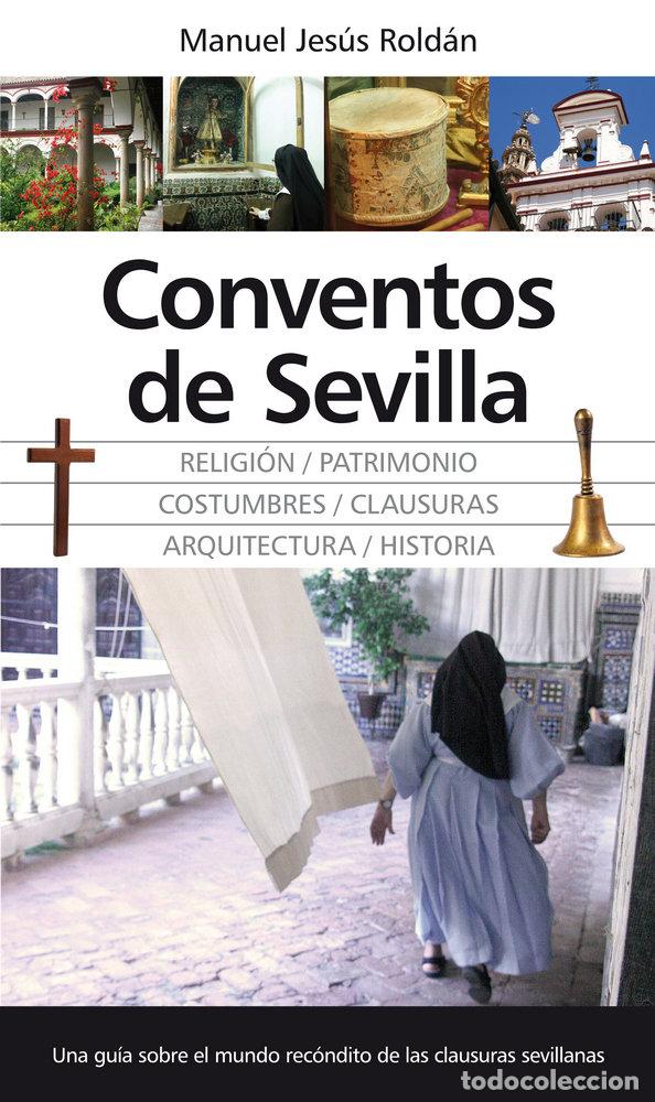 Libri: CONVENTOS DE SEVILLA - ROLDAN SALGUEIRO,MANUEL JESUS