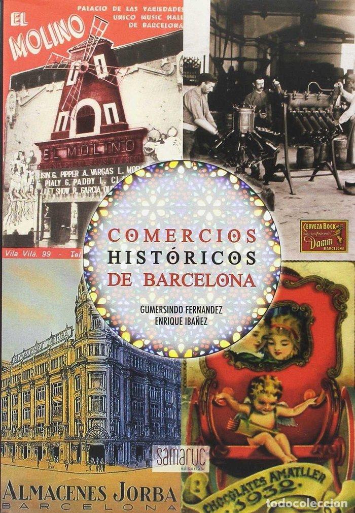 Libri: COMERCIOS HISTORICOS DE BARCELONA - AA,VV,
