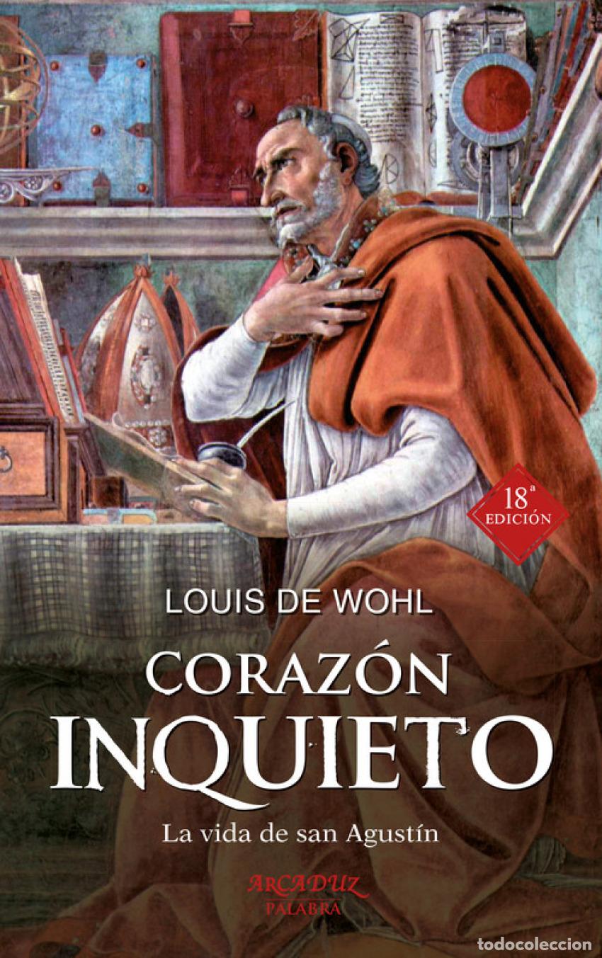 Libros: CORAZON INQUIETO - Wohl, Louis de - Foto 1