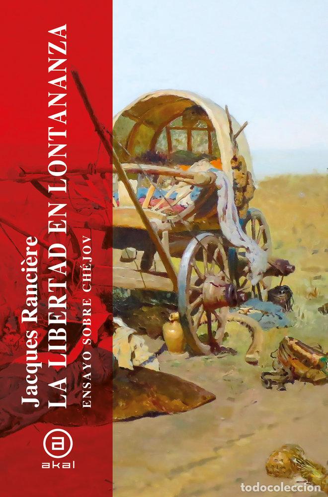 Libros: LIBERTAD EN LONTANANZA - RANCIERE, JACQUES