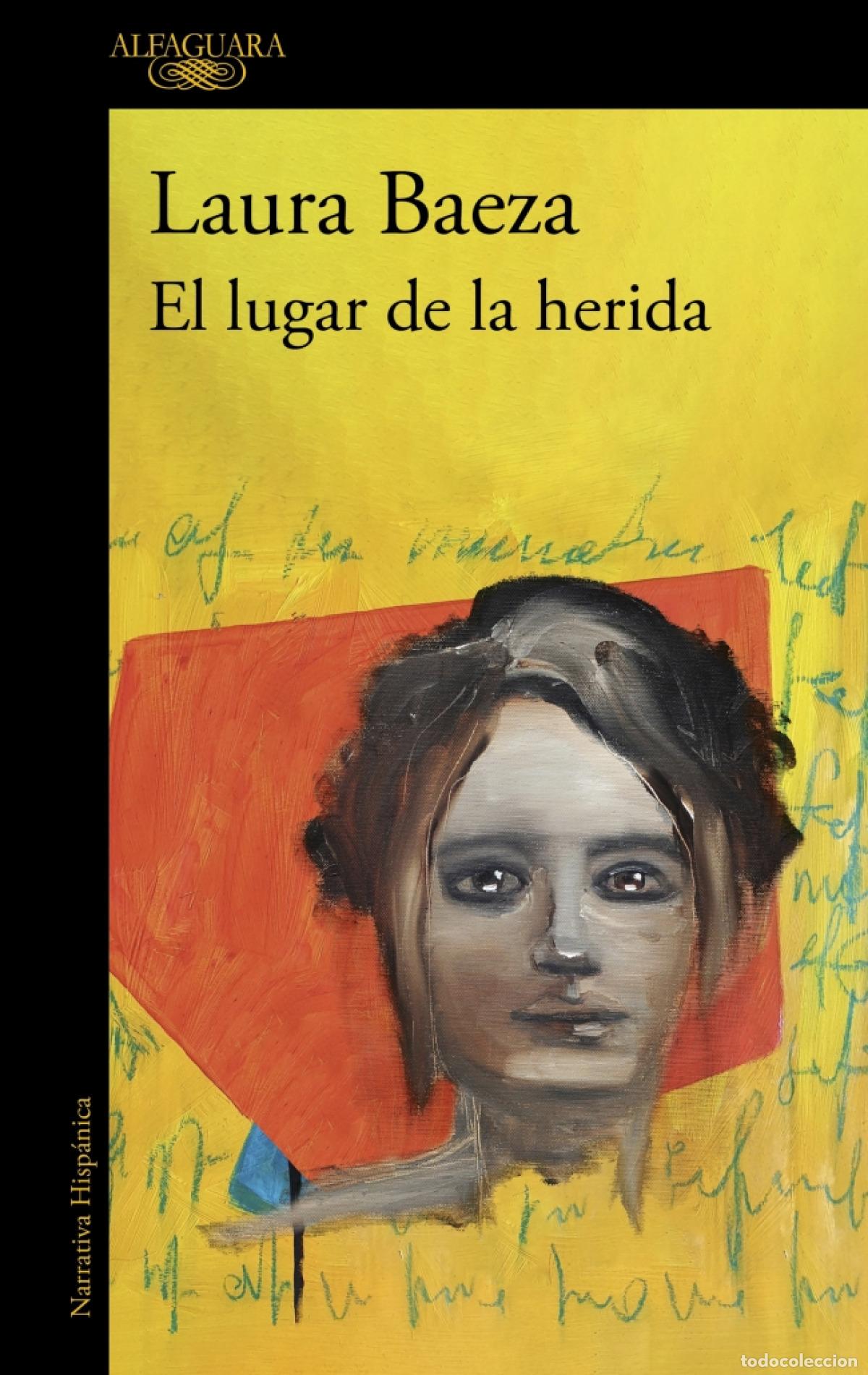 Libros: EL LUGAR DE LA HERIDA - Baeza, Laura - Foto 1