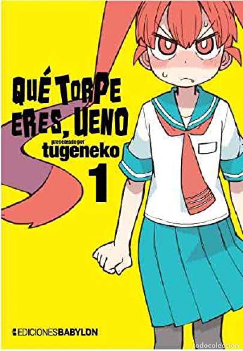 Libros: QUE TORPE ERES, UENO - Tugeneko - Foto 1