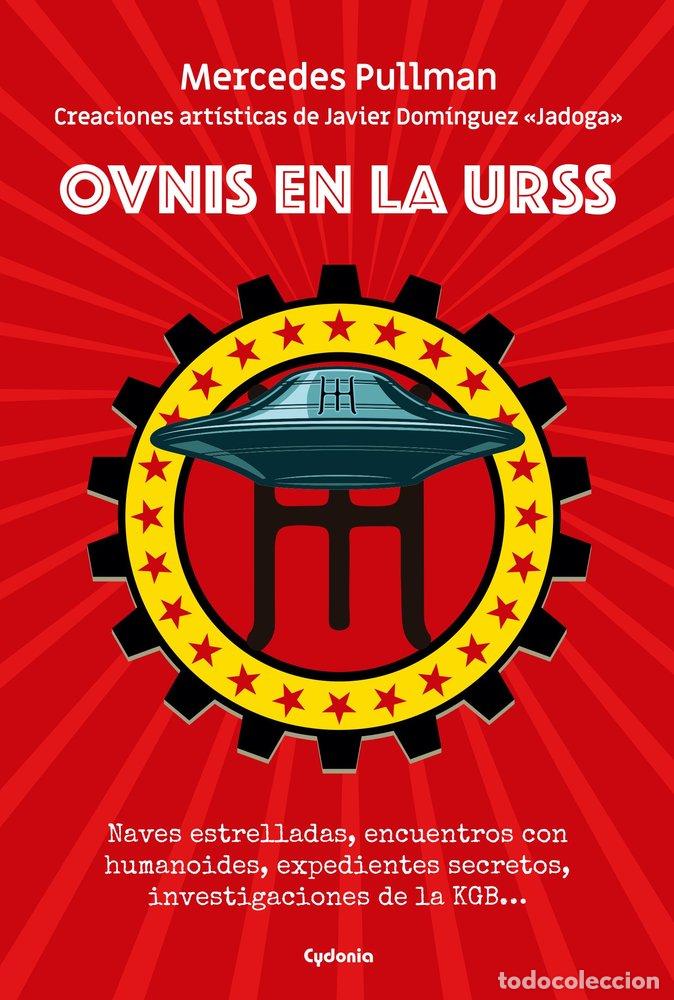 Libri: OVNIS EN LA URSS - Pullman, Mercedes