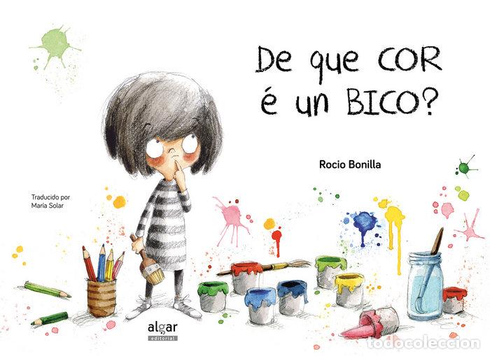 Libros: DE QUE COR &Eacute; UN BICO? - Bonilla Raya, Rocio - Foto 1