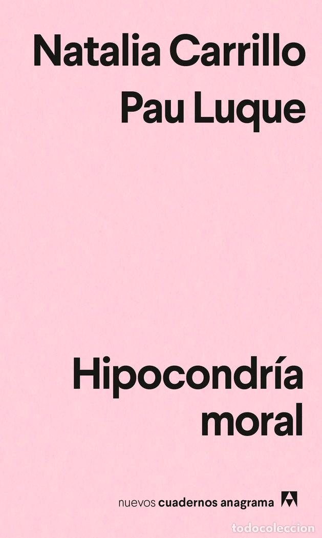 Libri: HIPOCONDR&Iacute;A MORAL - Luque, Pau